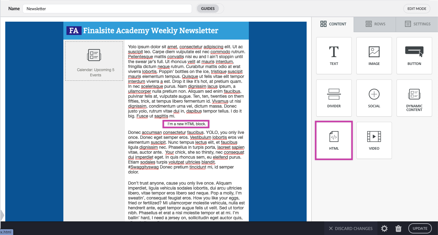 HTML block added to the email with HTML block highlighted within editor