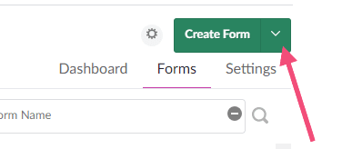 Create Form button in Forms with dropdown arrow icon pointed out