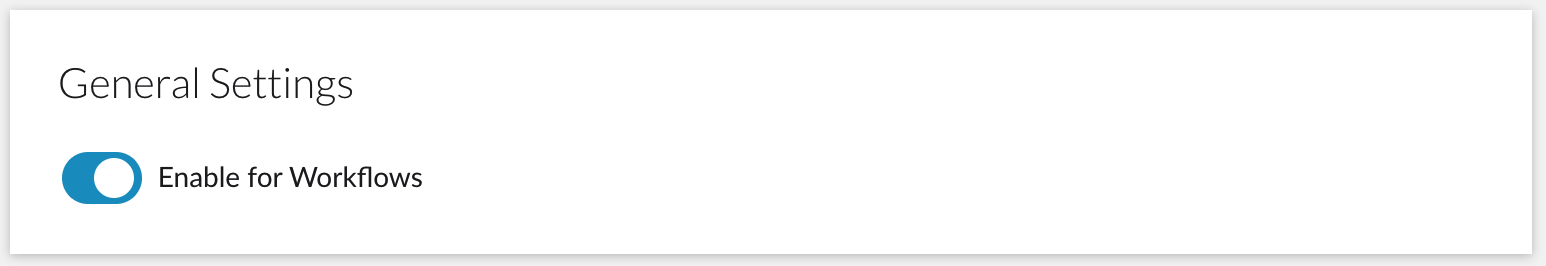 Enable for Workflows toggle in Form Settings